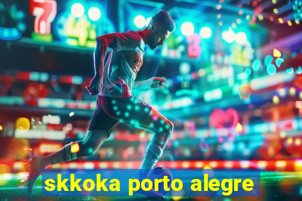 skkoka porto alegre